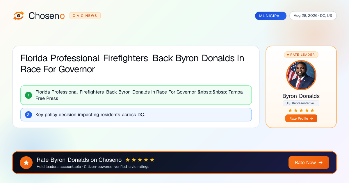 Florida Professional Firefighters Back Byron Donalds In Race For Governor