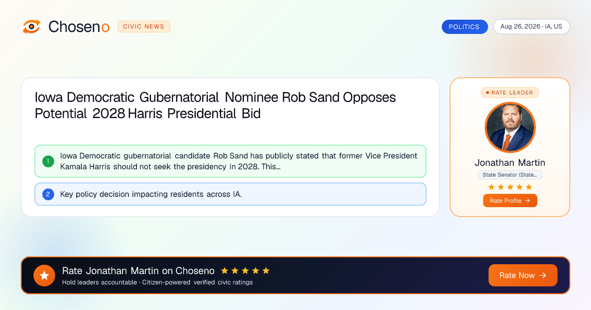 Iowa Democratic Gubernatorial Nominee Rob Sand Opposes Potential 2028 Harris Presidential Bid