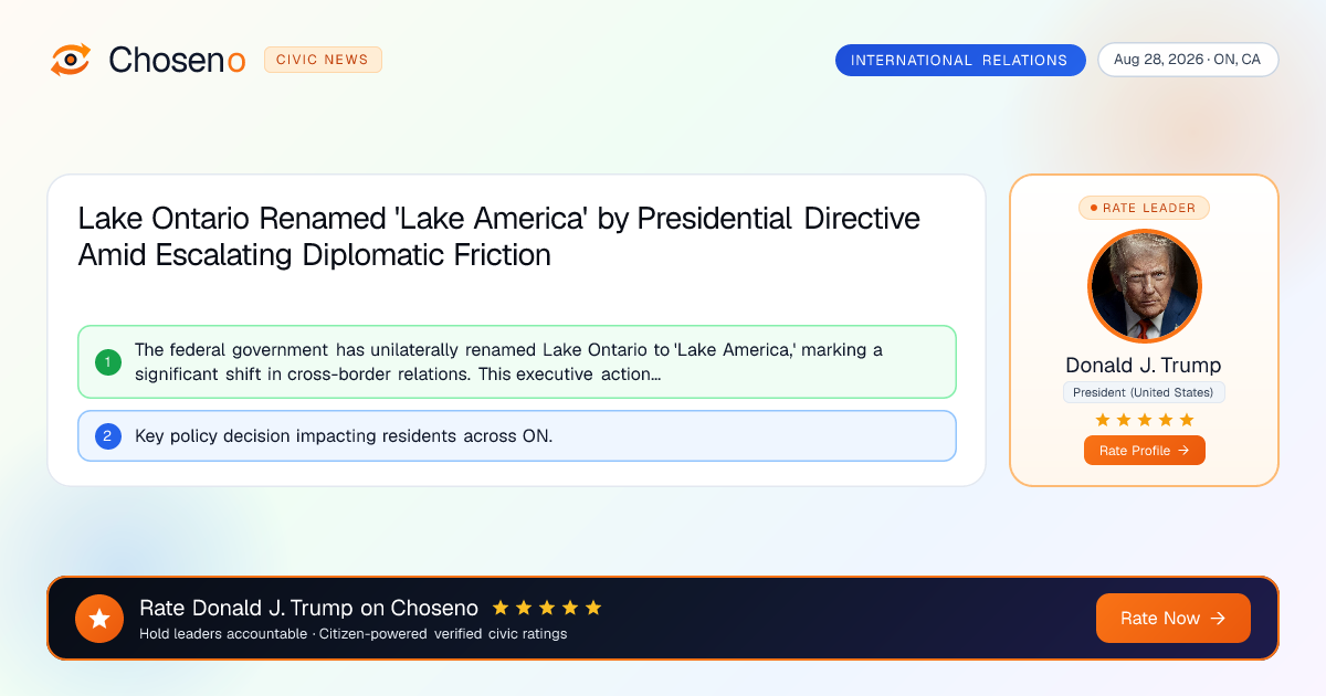 Lake Ontario Renamed 'Lake America' by Presidential Directive Amid Escalating Diplomatic Friction