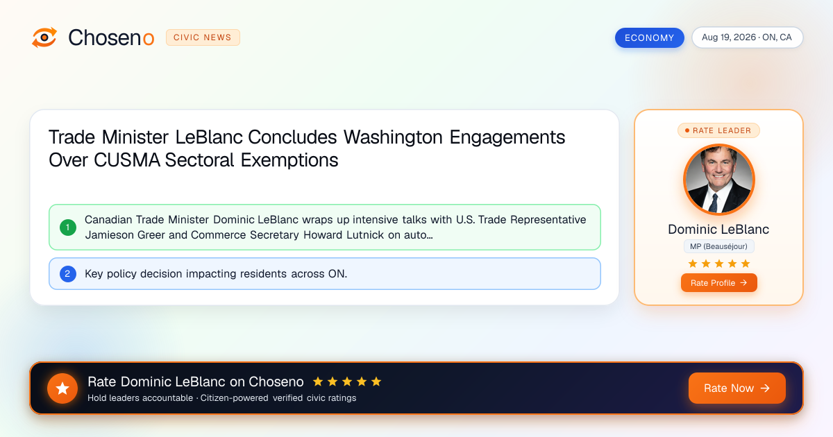 Visual summary for Trade Minister LeBlanc Concludes Washington Engagements Over CUSMA Sectoral Exemptions