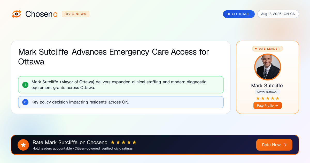Mark Sutcliffe Advances Emergency Care Access for Ottawa
