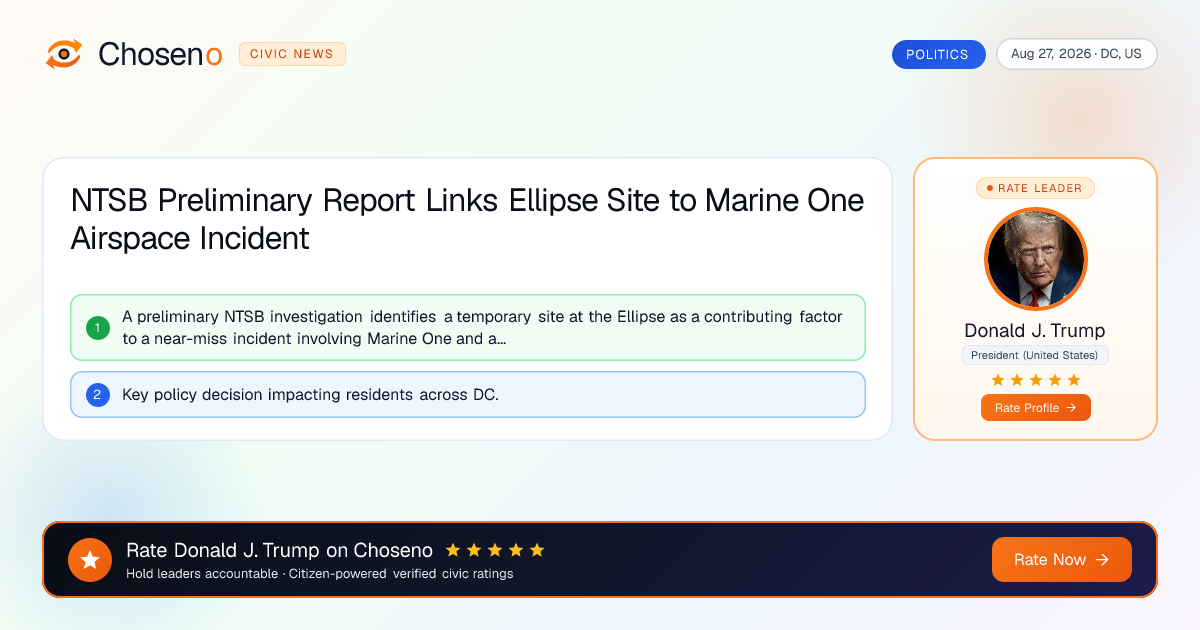 NTSB Preliminary Report Links Ellipse Site to Marine One Airspace Incident
