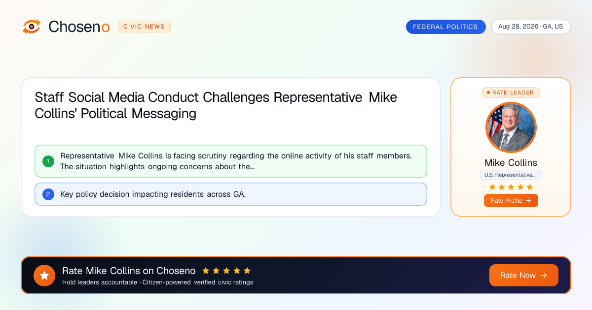 Staff Social Media Conduct Challenges Representative Mike Collins' Political Messaging