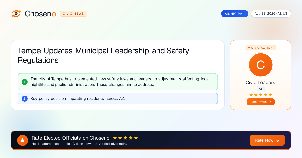 Tempe Updates Municipal Leadership and Safety Regulations