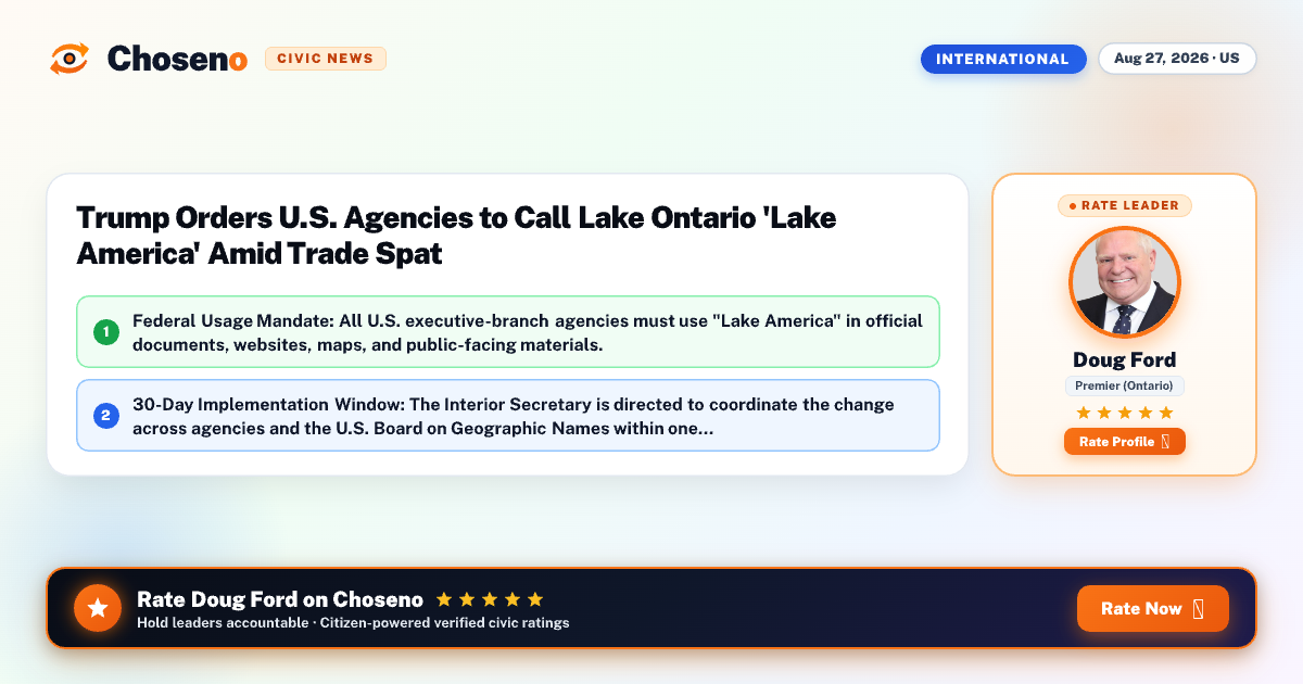 Trump Orders U.S. Agencies to Call Lake Ontario 'Lake America' Amid Trade Spat