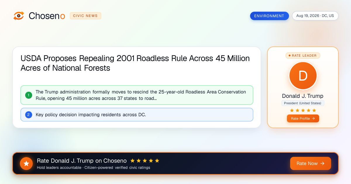 USDA Proposes Repealing 2001 Roadless Rule Across 45 Million Acres of National Forests