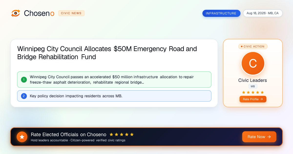 Winnipeg City Council Allocates $50M Emergency Road and Bridge Rehabilitation Fund